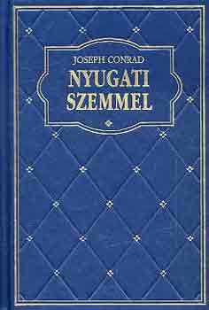 Joseph Conrad - Nyugati szemmel