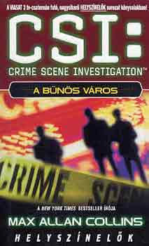 Max Allen Collins - CSI: A b�n�s v�ros (Helysz�nel�k - Las Vegas) + Gyilkos v�gy // 2 db k�nyv //