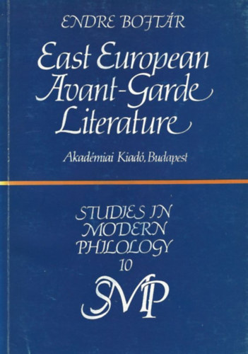 Bojt�r Endre - East European Avant-Garde Literature