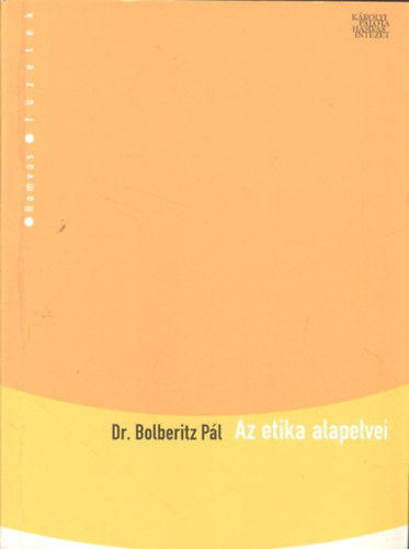 Dr. Bolberitz Pl - Az etika alapelvei