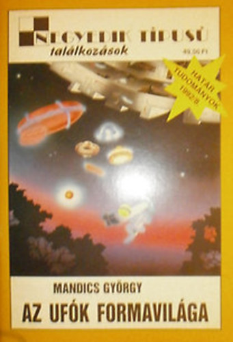 Mandics Gy�rgy - Az uf�k formavil�ga