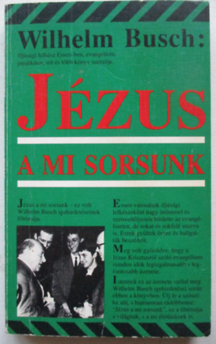 Wilhelm Busch - J�zus a mi sorsunk