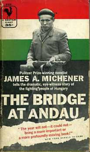 James A. Michener - The Bridge at Andau