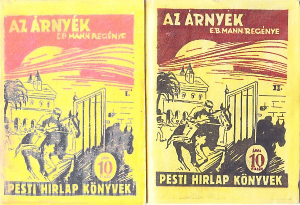 E. B. Mann - Az rnyk I-II. (Pesti Hrlap Knyvek) (reprint)