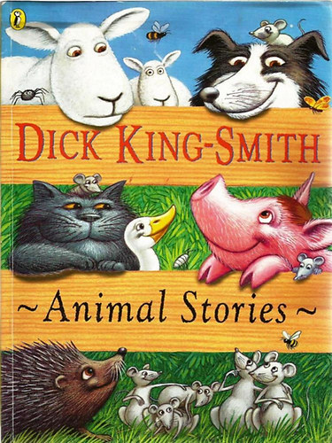 Dick King-Smith - Animal Stories