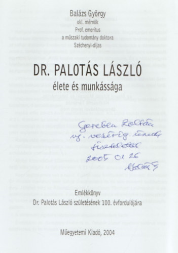 Balzs Gyrgy - Dr. Palots Lszl lete s munkssga- dediklt