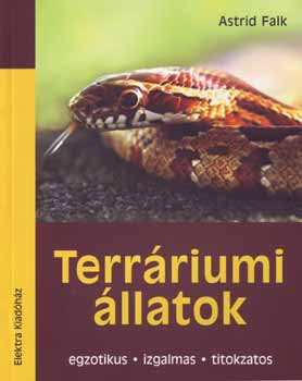 Astrid Falk - Terrriumi llatok