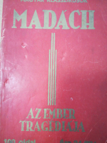 Madch Imre - Az ember tragdija (Magyar Klasszikusok)