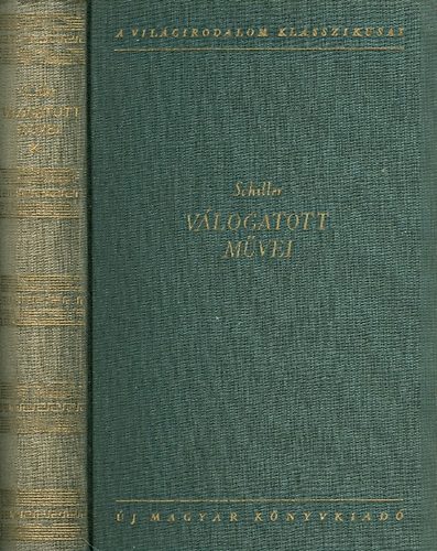 szerk: Vajda Gy�rgy Mih�ly - Schiller v�logatott m�vei I.
