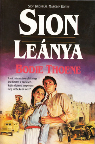 Bodie Thoene - Sion lenya 2. knyv