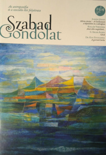 Gerg�r M�ria - Szabad Gondolat: Az antropoz�fia �s a szoci�lis �let foly�irata - 2022 t�l