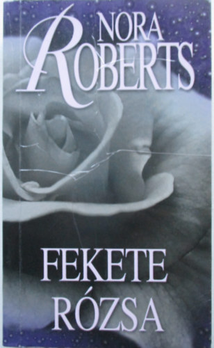 J. D. Robb  (Nora Roberts) - Fekete r�zsa