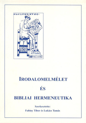 Dr. Fabiny Tibor Luk�cs Tam�s - Irodalomelm�let �s bibliai hermeneutika