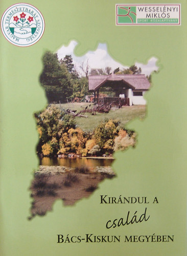 Szab� Imre - Kir�ndul A csal�d B�cs-Kiskun Megy�ben