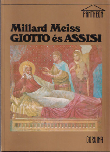 Millard Meiss - Giotto s Assisi