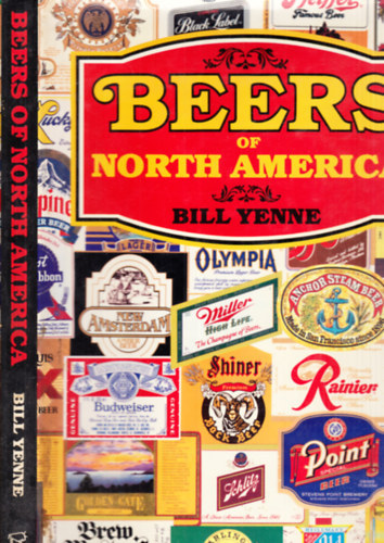 Bill Yenne - Beers of North America