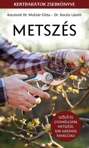 Kocsisn� Moln�r Gitta - Metsz�s - Term�szetbar�tok zsebk�nyve
