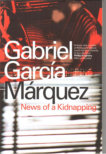 Gabrel Garca Mrquez - News of a Kidnapping
