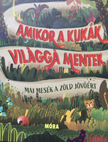 Amikor a kukk vilgg mentek