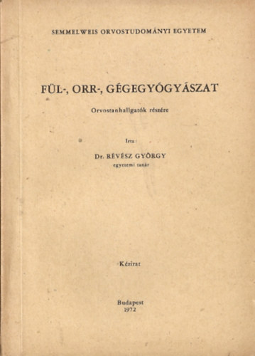 F�l-, Orr-, G�gegy�gy�szat Orvostanhallgat�k r�sz�re