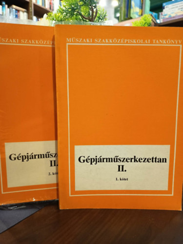 Dr. Cseh Sándor Antal György - Gépjárműszerkezettan II. 1.-2. kötet - Műszaki szakközépiskolai tankönyv
