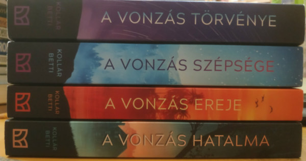 Koll�r Betti - 4 db Koll�r Betti: A vonz�s t�rv�nye + A vonz�s sz�ps�ge + A vonz�s ereje + A vonz�s hatalma