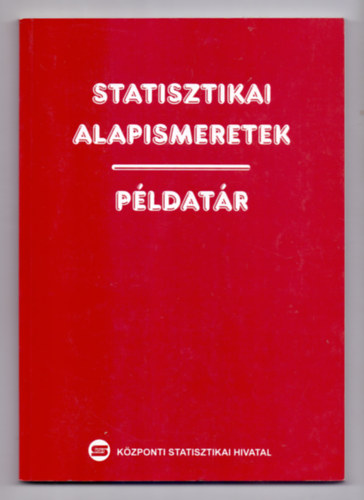Hekn dr. Szondi Ildik  (szerk.) - Statisztikai alapismeretek - Pldatr