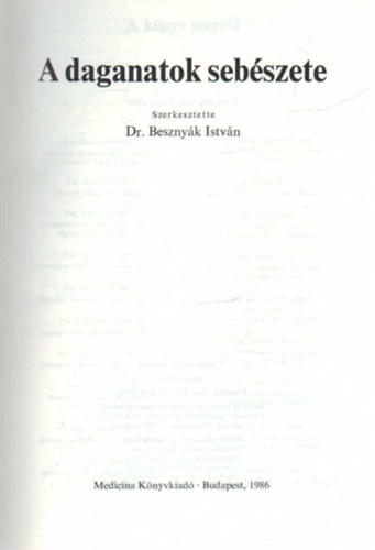 Dr. Besznyk Istvn  (szerk.) - A daganatok sebszete