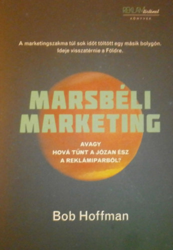 Bob Hoffman - Marsbéli marketing