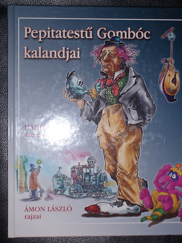 Hmor Vilmos - Pepitatest Gombc kalandjai