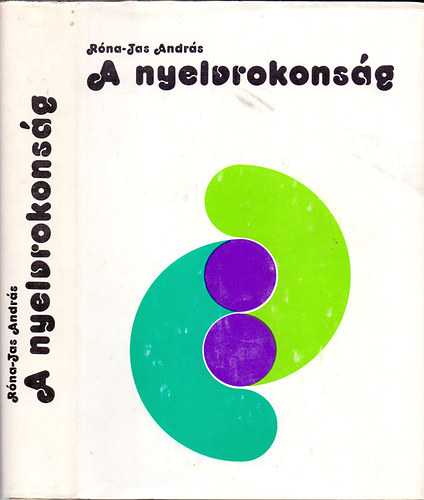 Rna-Tas Andrs - A nyelvrokonsg (Kalandozs a trtneti nyelvtudomnyban)