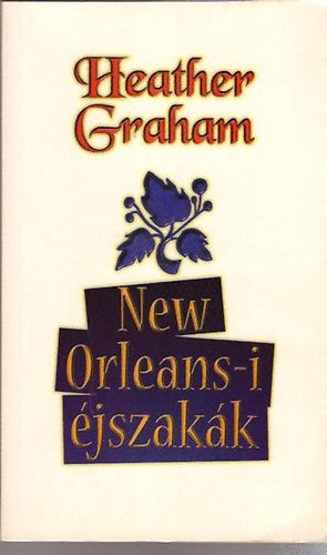 Heather Graham - New Orleans-i �jszak�k