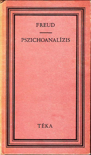 Sigmund Freud - Pszichoanalzis A llekelemzs legjabb eredmnyei, A tabu s az rzelmi rezdlsek ambivalencija, Az lomtan revzija,  A lelki szemlyisg felbontsa