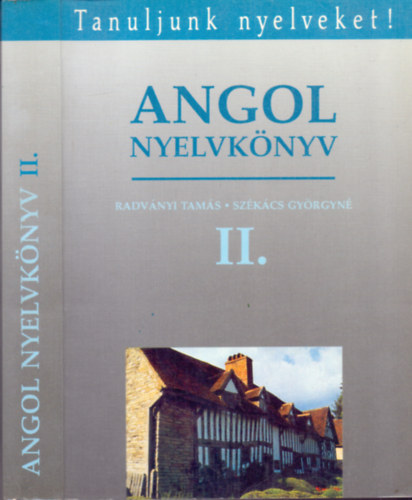 Radvnyi Tams-Szkcs Gyrgyn - Angol nyelvknyv II. ktet (Haladknak)