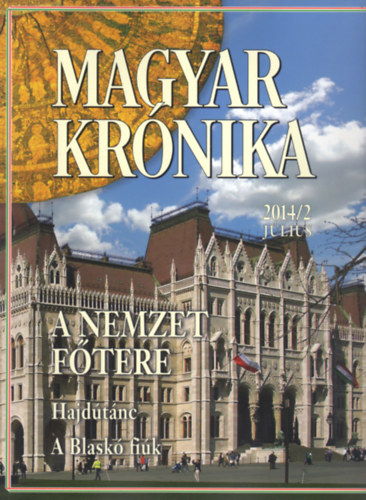 Bencsik Gbor  (szerk.) - Magyar Krnika 2014/2