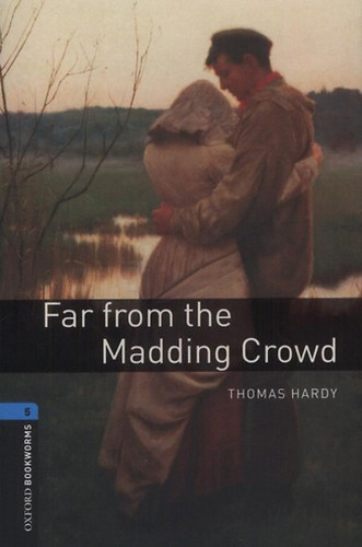 Thomas Hardy - Far from the Madding Crowd (OBW 5)