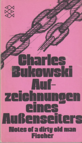 Charles Bukowski - Aufzeichnungen eines Aussenseiters