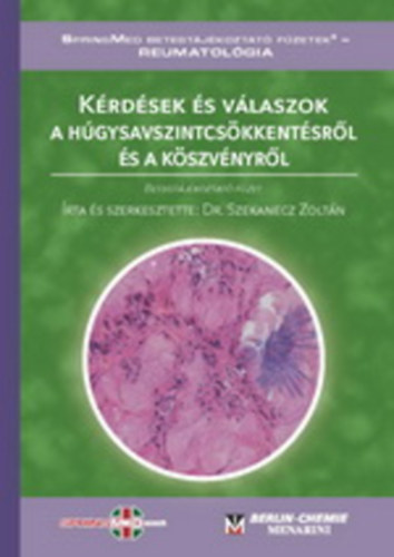 Dr. Szekanecz Zoltn - Krdsek s vlaszok a hgysavszintcskkentsrl s a kszvnyrl