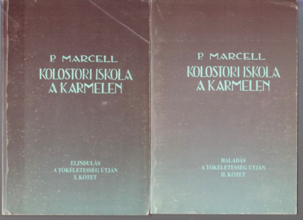 P. Marcell - Kolostori iskola a Krmelen I-II.