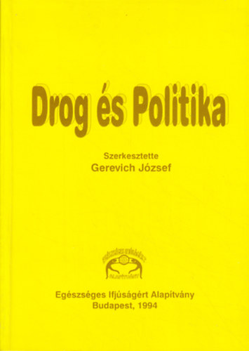 Gerevich Jzsef - Drog s politika