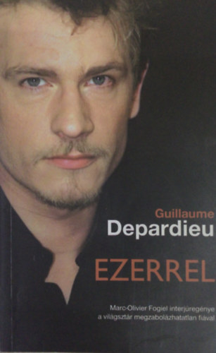 Guillaume Depardieu - Ezerrel -  Marc-Olivier Fogiel interjregnye