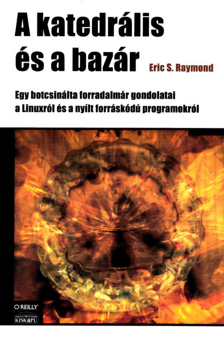 Eric S. Raymond - A katedrlis s a bazr