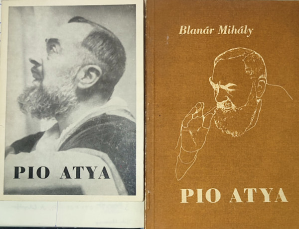 Blan�r Mih�ly - 2db Pio aty�val kapcsolatos m� - Blan�r Mih�ly-Pio atya, Pio atya-Korunk titokzatos kiv�lasztottja