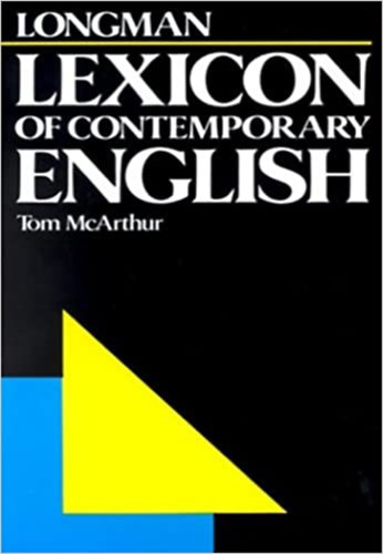 Tom McArthur - Longman Lexicon of Contemporary English