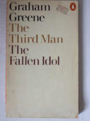 Graham Greene - The third man-The Fallen idol
