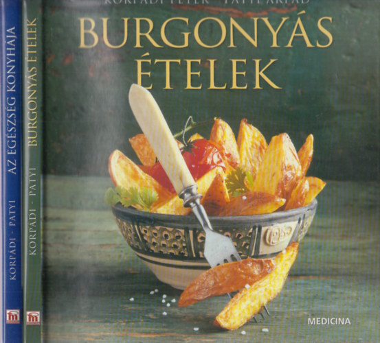 Korpdi Pter-Patyi rpd - Burgonys telek + Az egszsg konyhja (2 db)