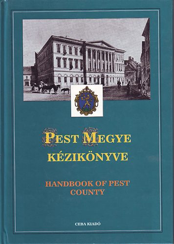 Dr. Kasza Sndor szerk. - Pest Megye kziknyve II.(angol,nmet,magyar)