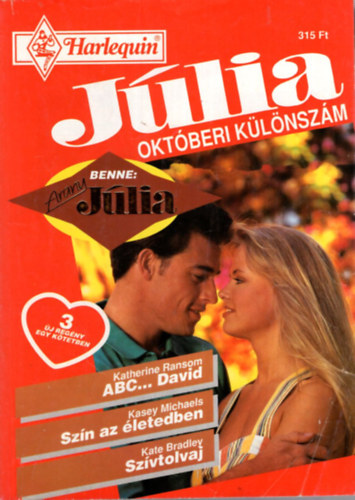 Kasey Michaels, Kate Bradley Katherine Ransom - Jlia oktberi klnszm 1995/7. ABC...David, Szn az letedben, Szvtolvaj ( Benne: Arany Jlia )
