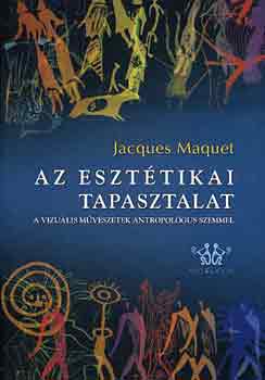 Jacques Maquet - Az esztétikai tapasztalat