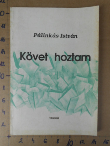 K�vet hoztam